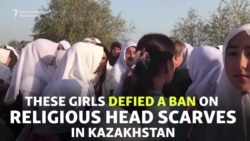 Kazakh Students Defy Head-Scarf Ban