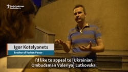 Brother Of Ukrainian Held By Russia Appeals To Kyiv For Help
